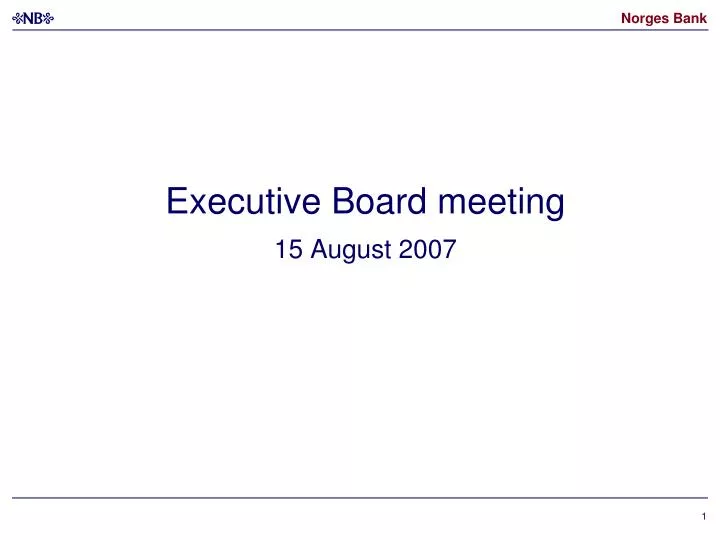executive board meeting 15 august 2007