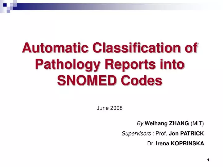 automatic classification of pathology reports into snomed codes june 2008