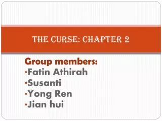 The curse: Chapter 2