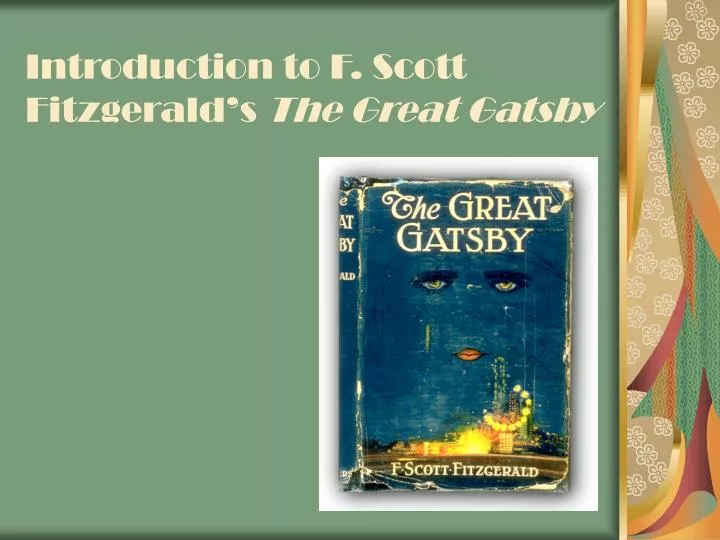 introduction to f scott fitzgerald s the great gatsby