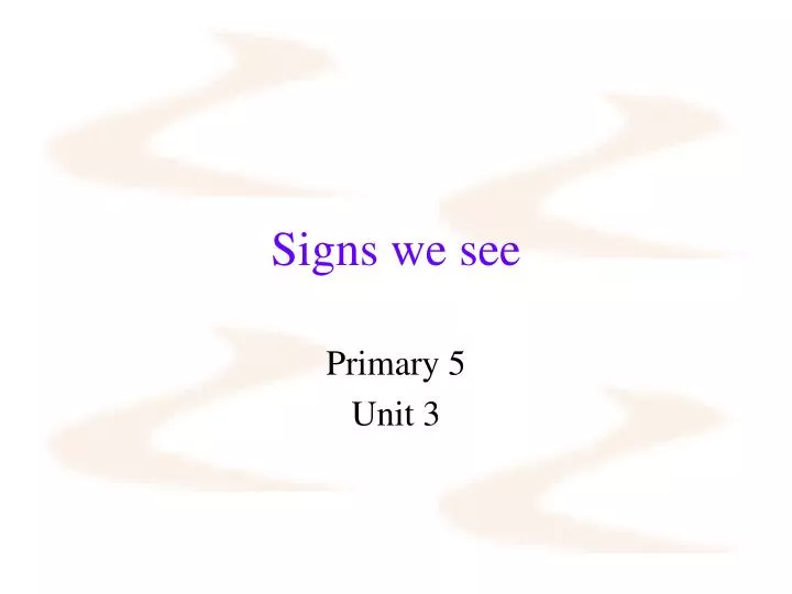 signs we see