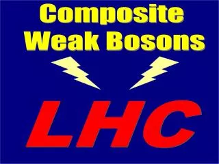 Composite Weak Bosons