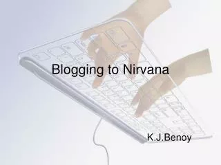 Blogging to Nirvana