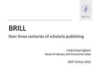 BRILL Over three centuries of scholarly publishing