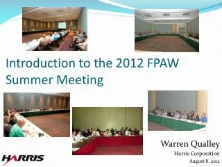 Introduction to the 2012 FPAW Summer Meeting