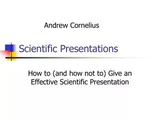 Scientific Presentations