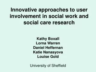 Innovative approaches to user involvement in social work and social care research