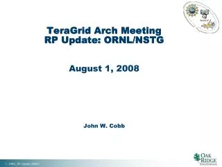 TeraGrid Arch Meeting RP Update: ORNL/NSTG