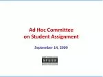 Ad Hoc Committee on Student Assignment - slide 1