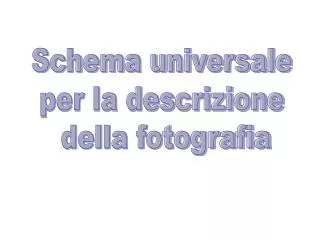 Schema universale per la descrizione della fotografia