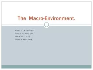 The Macro-Environment.