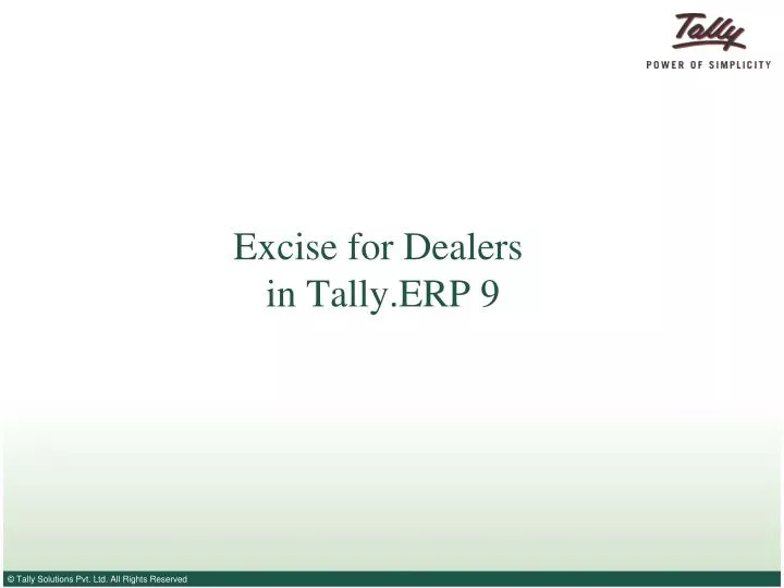 excise for dealers in tally erp 9