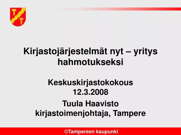 kirjastoj rjestelm t nyt yritys hahmotukseksi