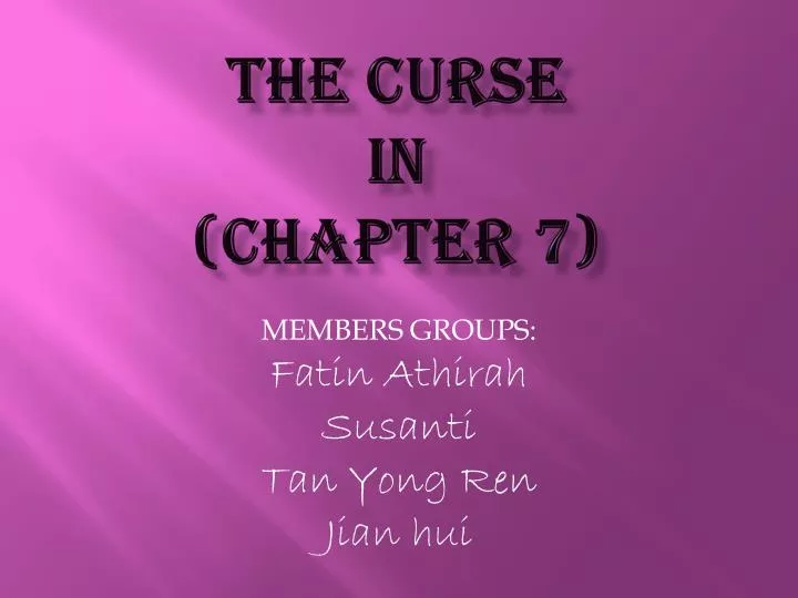 the curse in chapter 7