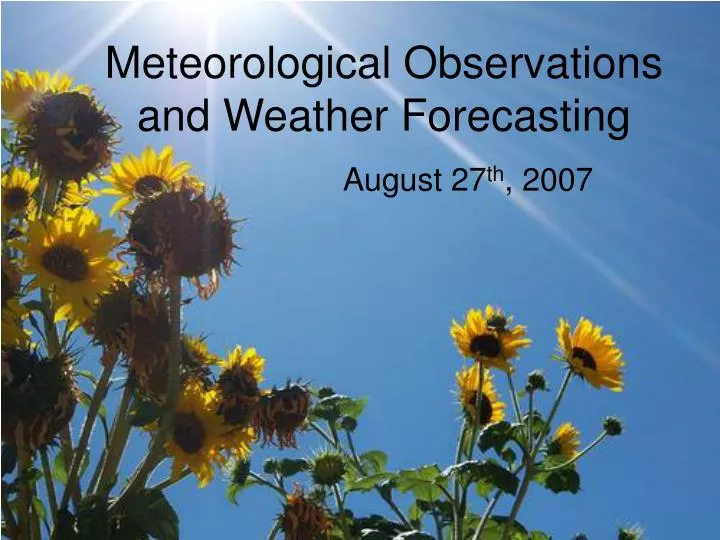 meteorological observations and weather forecasting