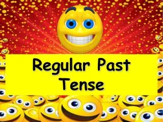 Regular Past Tense