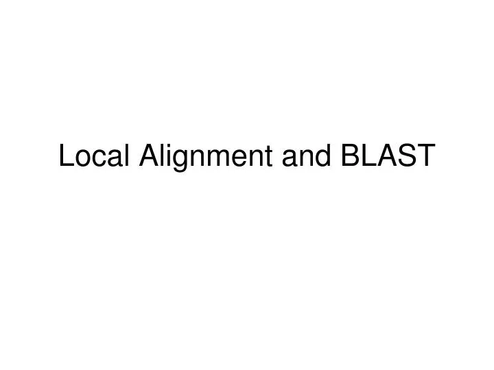 local alignment and blast