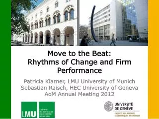 Move to the Beat: Rhythms of Change and Firm Performance