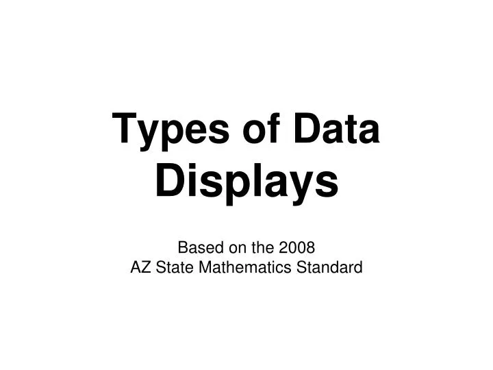 types of data displays