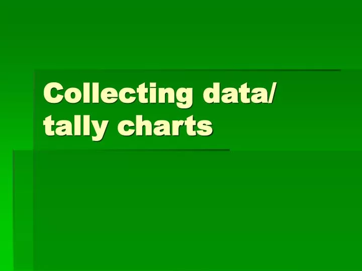 collecting data tally charts