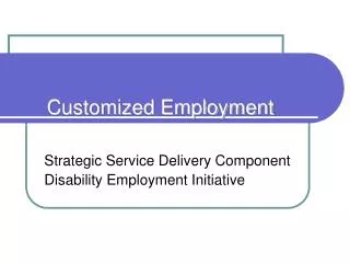 Customized Employment