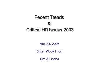 Recent Trends &amp; Critical HR Issues 2003