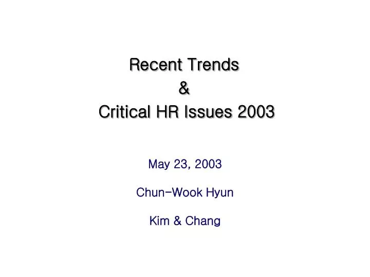 recent trends critical hr issues 2003