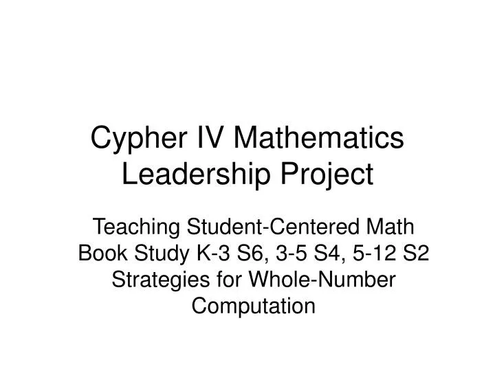 cypher iv mathematics leadership project