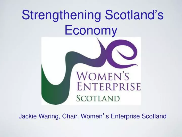 strengthening scotland s economy