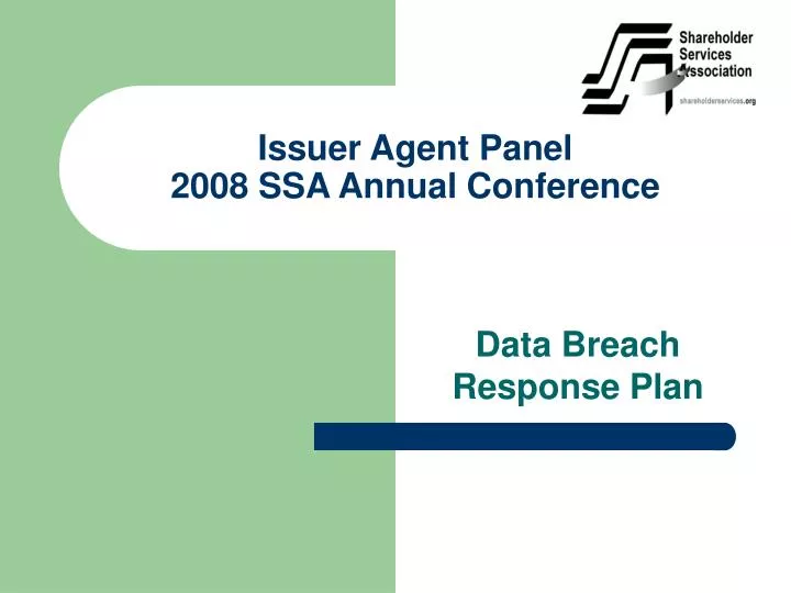 issuer agent panel 2008 ssa annual conference