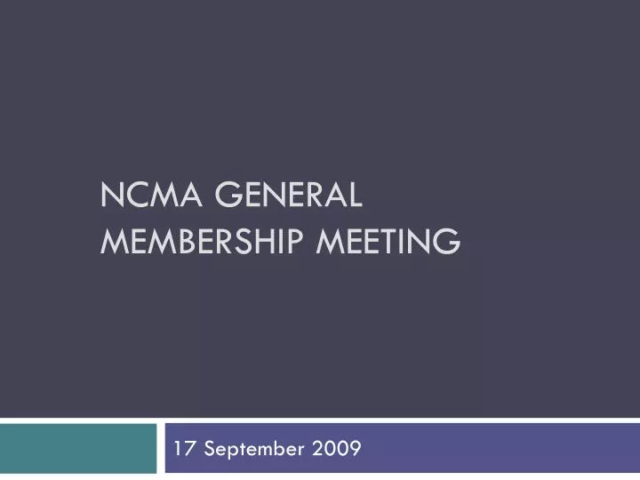 ncma general membership meeting