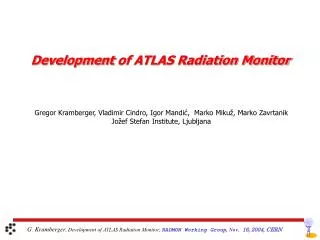 Development of ATLAS Radiation Monitor