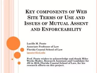 Key components of Web Site Terms of Use and Issues of Mutual Assent and Enforceability