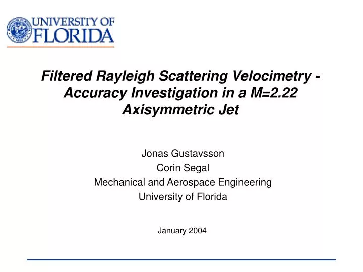 filtered rayleigh scattering velocimetry accuracy investigation in a m 2 22 axisymmetric jet