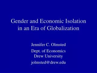 Gender and Economic Isolation in an Era of Globalization