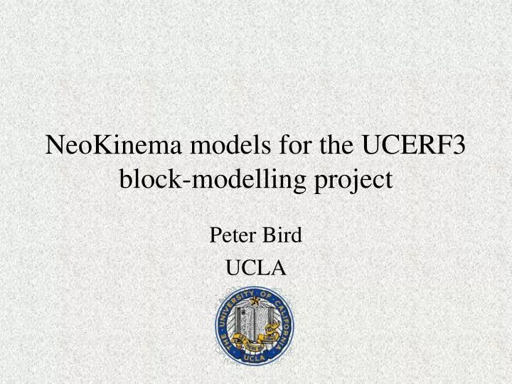 neokinema models for the ucerf3 block modelling project