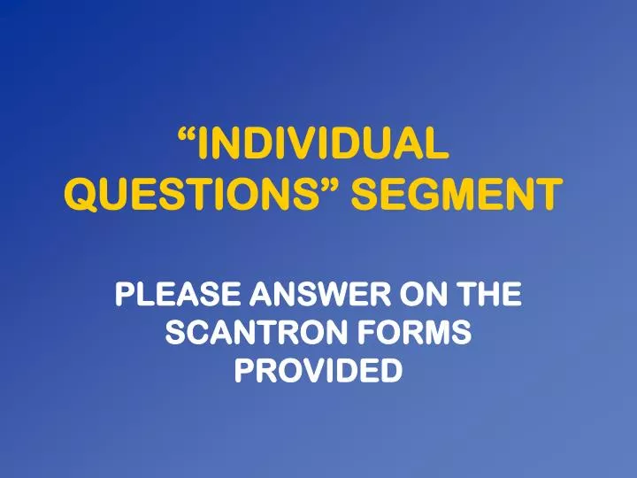 individual questions segment