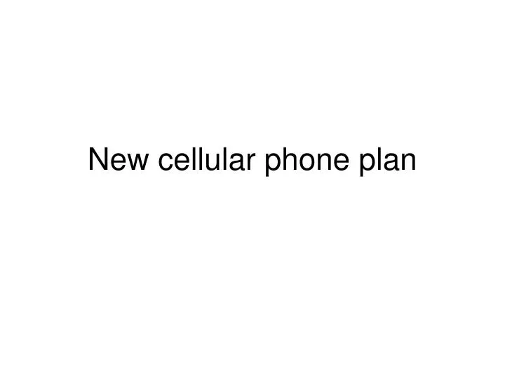 new cellular phone plan