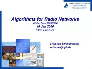 Algorithms for Radio Networks Winter Term 2005/2006 18 Jan 2006 12th Lecture