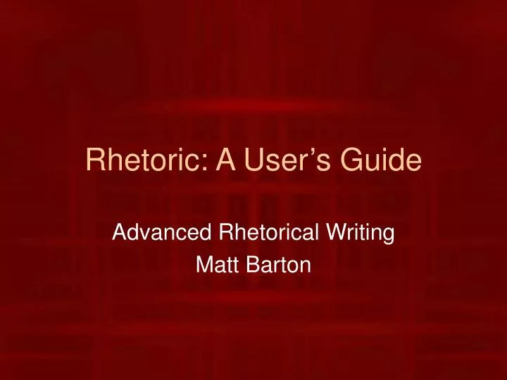 rhetoric a user s guide