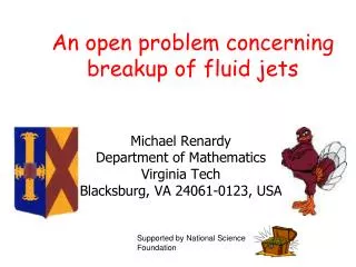 An open problem concerning breakup of fluid jets