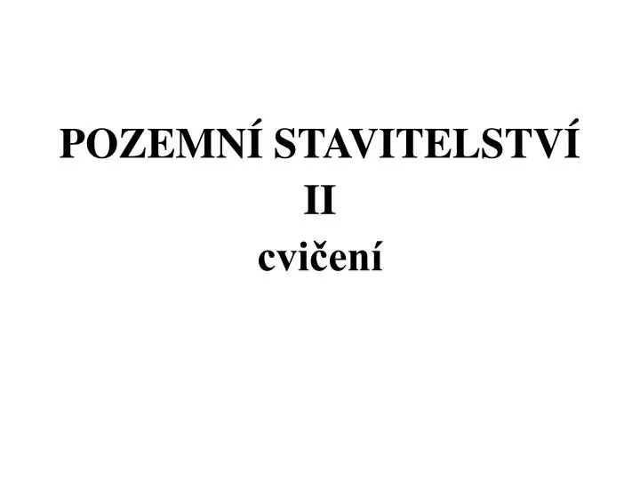 pozemn stavitelstv ii cvi en