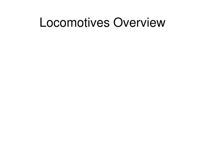 locomotives overview