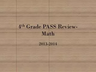 4 th Grade PASS Review- Math