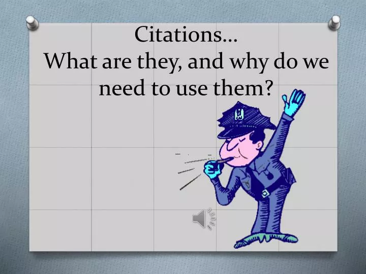 citations what are they and why do we need to use them
