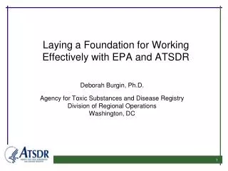 Laying a Foundation for Working Effectively with EPA and ATSDR