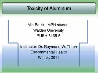 Mia Botkin, MPH student Walden University PUBH-6165-5 Instructor: Dr. Raymond W. Thron