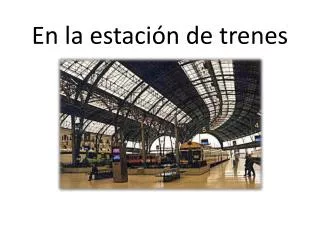 en la estaci n de trenes