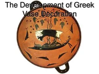 The Development of Greek Vase Decoration