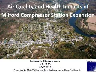 Air Quality and Health Impacts of Milford Compressor Station Expansion